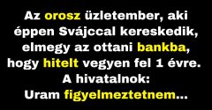 Az orosz kereskedőnek jól átgondolt terve van a kölcsönével (Vicc)