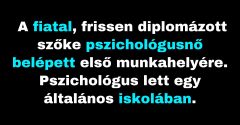 A pszichológusnő első napja a munkahelyén (Vicc)