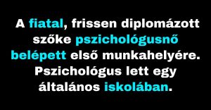 A pszichológusnő első napja a munkahelyén (Vicc)