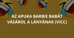 Az apuka Barbie babát vásárol a lányának (Vicc)