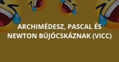 Archimédesz, Pascal és Newton bújócskáznak (Vicc)