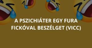 A pszichiáter egy fura fickóval beszélget (Vicc)
