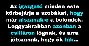 A bolondokháza igazgatója ellenőrzi, hogy mindenki alszik-e (Vicc)