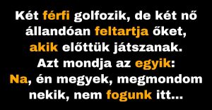 A két férfit két nő hátráltatja a golf közben (Vicc)