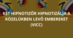 Két hipnotizőr hipnotizálja a közelükben levő embereket (Vicc)