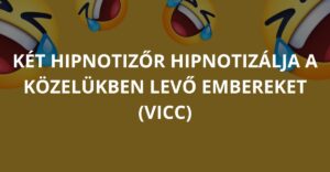 Két hipnotizőr hipnotizálja a közelükben levő embereket (Vicc)