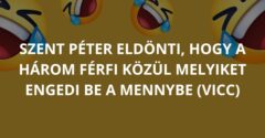 Szent Péter eldönti, hogy a három férfi közül melyiket engedi be a mennybe (Vicc)