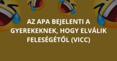 Az apa bejelenti a gyerekeknek, hogy elválik feleségétől (Vicc)