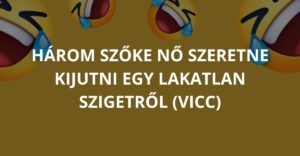 Három szőke nő szeretne kijutni egy lakatlan szigetről (Vicc)
