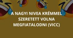 A nagyi Nivea krémmel szeretett volna megfiatalodni (Vicc)