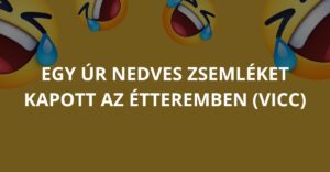 Egy úr nedves zsemléket kapott az étteremben (Vicc)