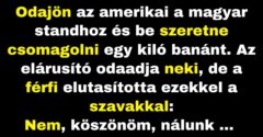 Az amerikai nincs megelégedve a magyar gyümölcs méreteivel (Vicc)