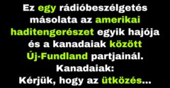 Beszélgetés az amerikai haditengerészet hajója és a kanadaiak között (Vicc)