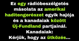 Beszélgetés az amerikai haditengerészet hajója és a kanadaiak között (Vicc)