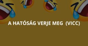 A hatóság verje meg (Vicc)