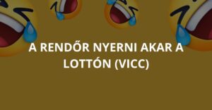 A rendőr nyerni akar a lottón  (Vicc)
