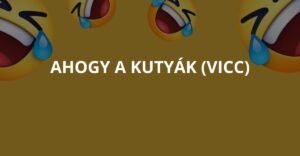 Ahogy a kutyák (Vicc)