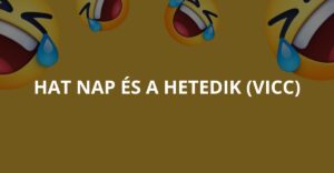 Hat nap és a hetedik (Vicc)