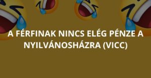 A férfinak nincs elég pénze a nyilvánosházra (Vicc)