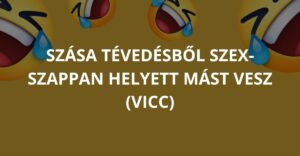 Szása tévedésből szex-szappan helyett mást vesz (Vicc)