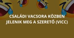 Családi vacsora közben jelenik meg a szerető (Vicc)