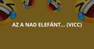 Az a nad elefánt… (Vicc)