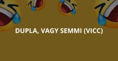 Dupla, vagy semmi (Vicc)