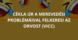Cékla úr a merevedési problémáival felkeresi az orvost (Vicc)
