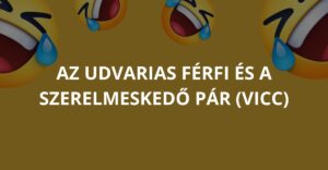 Az udvarias férfi és a szerelmeskedő pár (Vicc)