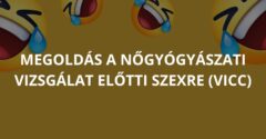 Megoldás a nőgyógyászati vizsgálat előtti szexre (Vicc)