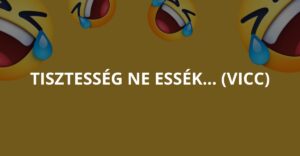 Tisztesség ne essék… (Vicc)