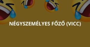 Négyszemélyes főző (Vicc)