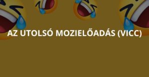 Az utolsó mozielőadás (Vicc)