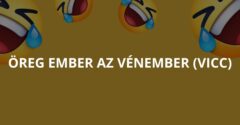 Öreg ember az vénember (Vicc)
