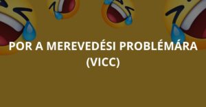 Por a merevedési problémára (Vicc)