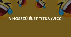 A hosszú élet titka (Vicc)