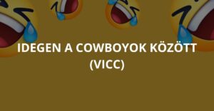 Idegen a cowboyok között (Vicc)