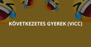 Következetes gyerek (Vicc)