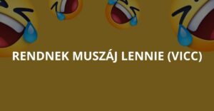 Rendnek muszáj lennie (Vicc)
