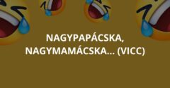 Nagypapácska, nagymamácska… (Vicc)